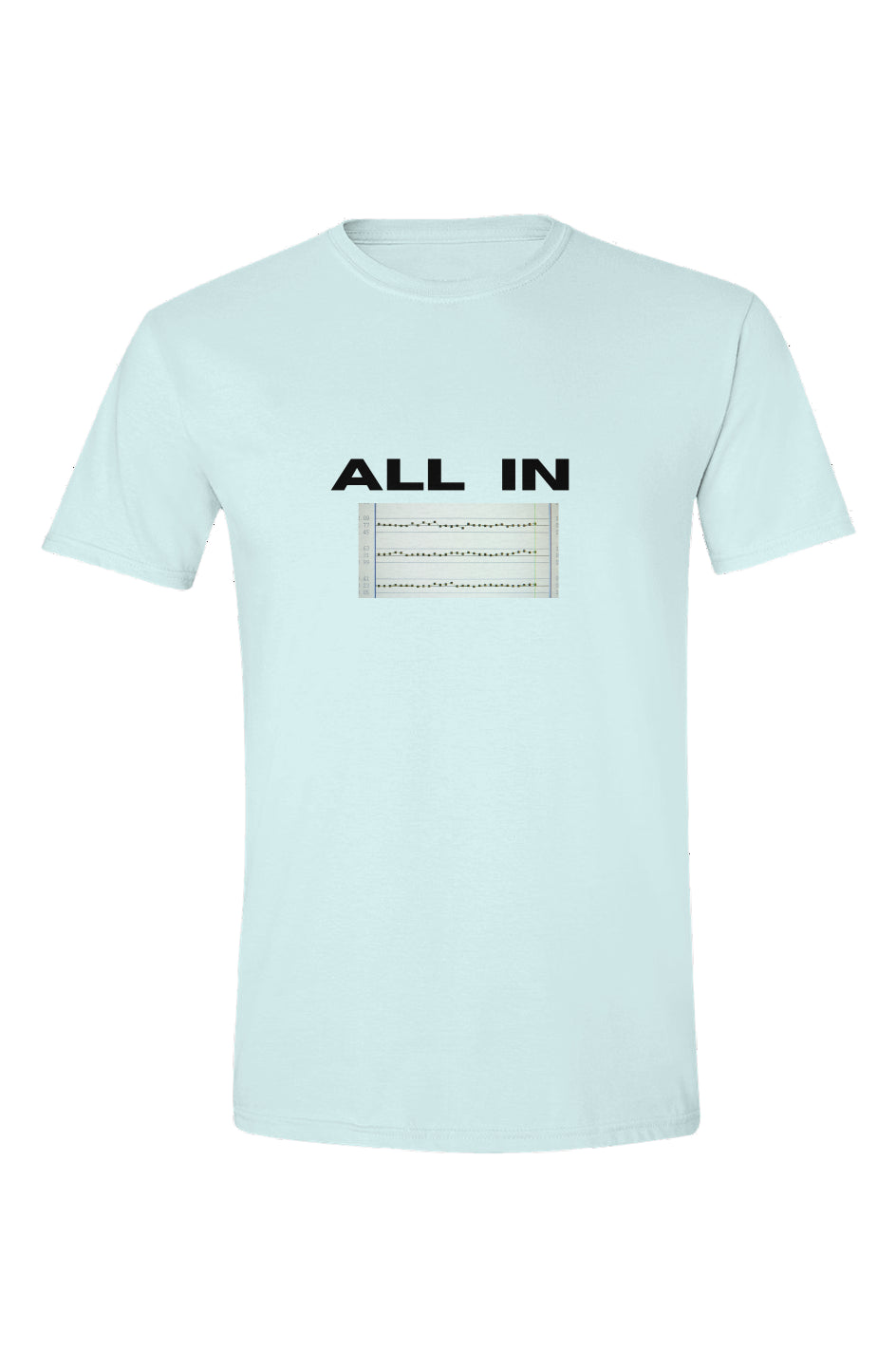 “All in” Soft Style T Shirt